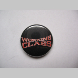 Working Class,  odznak 25mm